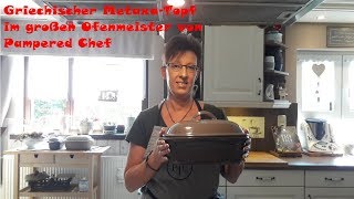 Griechischer MetaxaTopf im großen Ofenmeister von Pampered Chef [upl. by Esinned]