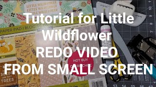 REDO VIDEO Tutorial for my 5x7 Little Wildflower Mini Album [upl. by Ynohtnanhoj]