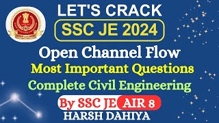 OPEN CHANNEL FLOW MOST IMPORTANT QUESTIONS FOR SSC JE 2024 PRE MAINS  COMPLETE CIVIL ENGINEERING [upl. by Nilyaj]