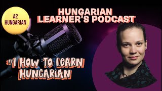 Find Your Way to Learn Hungarian [upl. by Danie]