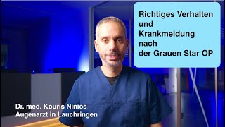 Dr Ninios  Wie verhalte ich mich und wie lange krank nach der Operation des Grauen Stars [upl. by Dorfman]