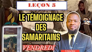 LE TÉMOIGNAGE DES SAMARITAINSVENDREDIRésumé [upl. by Korey]