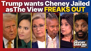 Trump wants Cheney Jailed as The View FREAKS OUT [upl. by Cranston]