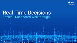 Verisk Marketing Solutions  Real Time Decisions Tableau Dashboard Walkthrough [upl. by Worl635]