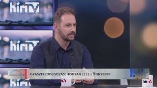 Napindító – Gyászfeldolgozás hogyan lesz könnyebb  HÍR TV [upl. by Anerhs]