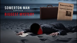 Somerton Man EXPOSED Is He the BIGGEST Mystery of All Time [upl. by Holey29]