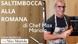 SALTIMBOCCA ALLA ROMANA  Chef Max Mariola [upl. by Tuttle]