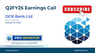 DCB Bank Ltd Q2FY25 concall dcbbank dcb proinvestor earningcall proinvestorai [upl. by Atcele]