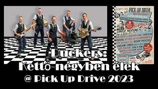 Duckers  Kettőnégyben élek  Pick Up Drive 2023 [upl. by Ajet978]