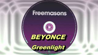 Beyoncé  Greenlight Freemasons Extended Club Mix HD Full Mix [upl. by Akram820]