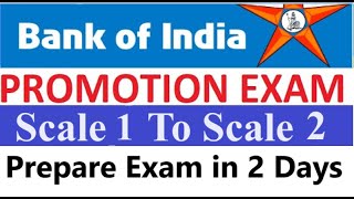 BOI Bank Of India Promotion Exam Scale 1 To Scale 2 Prepare Exam in 2 Days [upl. by Ueik]