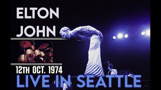 Elton John  Live in Seattle October 12th 1974 [upl. by Elna]