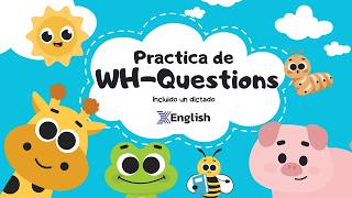 🎯Práctica de las WHQUESTIONS en inglés CON DICTADO  Mejora su uso🎯 [upl. by Calendra3]