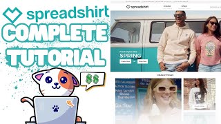 Spreadshirt Complete Tutorial [upl. by Isidoro]