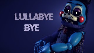 FNAF SFM Lullabye Bye  Song by Doctor Steel [upl. by Rist]