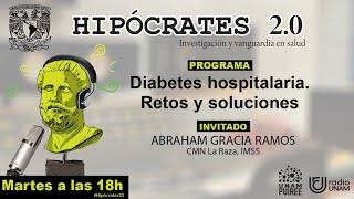 Hipócrates 20 Diabetes hospitalaria Retos y soluciones [upl. by Otsenre]