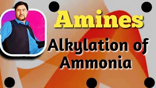 Preparation of Amines by Alkylation of Ammonia [upl. by Denton]