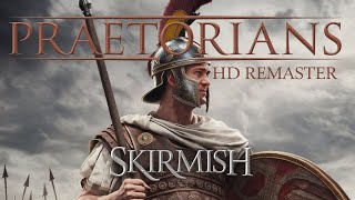 PRAETORIANS HD REMASTER  SKIRMISH  NORMAL MODE  1 VS 1 [upl. by Nhguaved]