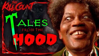 Tales from the Hood 1995 KILL COUNT [upl. by Vacuva144]