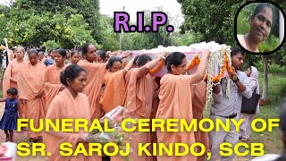 Sr Saroj Kindo SCB Rest in peaceFuneral Ceremony at St Charles Convent02 July 2024 gumla [upl. by Gisser280]