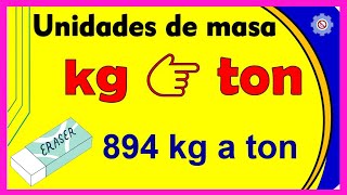 Convertir KILOGRAMOS a TONELADAS  kg a ton  1 💥 [upl. by Aicilic]