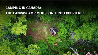 Camping in Canada The CanvasCamp Mouflon Tent Experience [upl. by Shieh310]