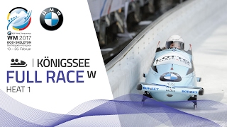 Full Race Womens Bobsleigh Heat 1  Königssee  BMW IBSF World Championships 2017 [upl. by Cupo511]