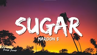 Maroon 5  Sugar Lyrics [upl. by Chrysa]