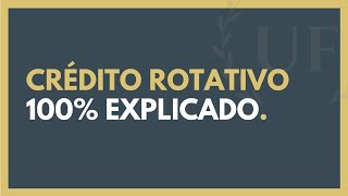 O Que é Crédito Rotativo  Como Funciona o NOVO Crédito Rotativo [upl. by Kazimir798]