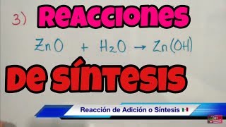 Tipos de Reacciones Químicas de Combinación y Síntesis [upl. by Hallimaj136]