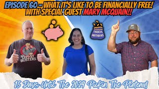 Episode 60  What Its Like To Be Financially Free With Special Guest Mary McQuain [upl. by Selina]