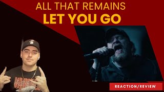 All That Remains quotLet You Goquot ReactionReview [upl. by Atnicaj]