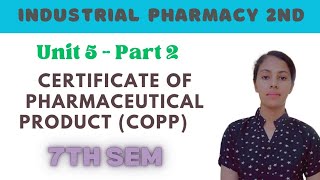 Certificate of pharmaceutical products in Industrial pharmacy  CoPP  Industrial pharmacy 7th sem [upl. by Alesig]