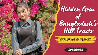 Exploring Rangamati💥  Tahmina Chowdhury Prity prituchowdhury vlog rangamati [upl. by Teria]