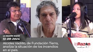 Alcides Vadillo de Fundación Tierra analiza la situación de los incendios en el país [upl. by Aislehc]