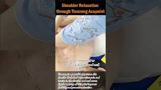 Shoulder Relaxation through Tianzong Acupoint [upl. by Notgnilra]