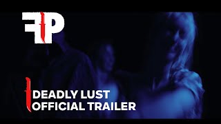 Deadly Lust  Official Trailer  FearPix [upl. by Ellecram]