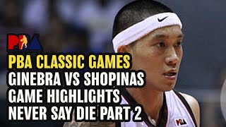 GINEBRA VS SHOPINAS ANOTHER NEVER SAY DIE ACT PART 2 [upl. by Eisenberg]