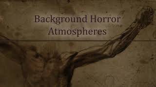 Background Horror Atmospheres [upl. by Ellebana]