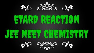 Etard Reaction  super trick neet jee mains chemistry lecture  ईटार्ड अभिक्रिया  class 12th [upl. by Edlin]