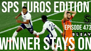 SPS Euros Edition – Winner Stays On – Episode 473 [upl. by Aicatsana]