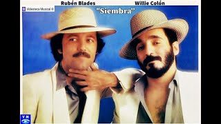 Siembra  Willie Colón amp Rubén Blades [upl. by Frydman]