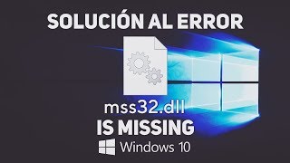 Solución al error quotmss32dll is missingquot [upl. by Ykciv]