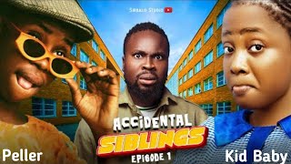 ACCIDENTAL SIBLINGS  Episode 1 BRAIN LOST  Peller  Sirbalo  Kid baby [upl. by Anirahc]