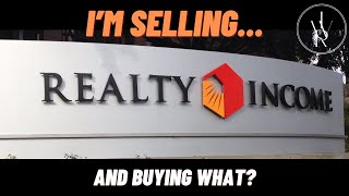 Im Selling Realty Income Stock And Buying [upl. by Bernadine]