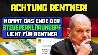 ⚡️Keine Angst mehr vor dem Finanzamt Kommt das Ende der Steuererklärungspflicht für Rentner [upl. by Om732]