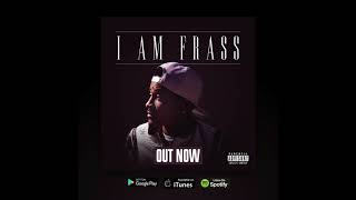 Frass  Magnificent Official Audio [upl. by Luo]