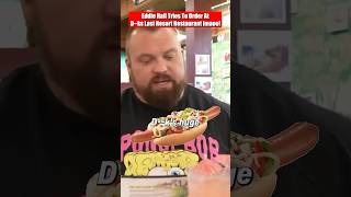 Eddie Hall Tries To Order At Dks Last Resort lol food [upl. by Aimet]