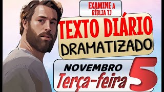 JW TEXTO DIÁRIO DRAMATIZADO 🔵 PRESTE ATENÇÃO A JESUS ✅ EXAMINE A BIBLIA TJ [upl. by Eli719]