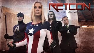 THE RETCON CHRONICLES Episode 1  Series Pilot [upl. by Oneg]